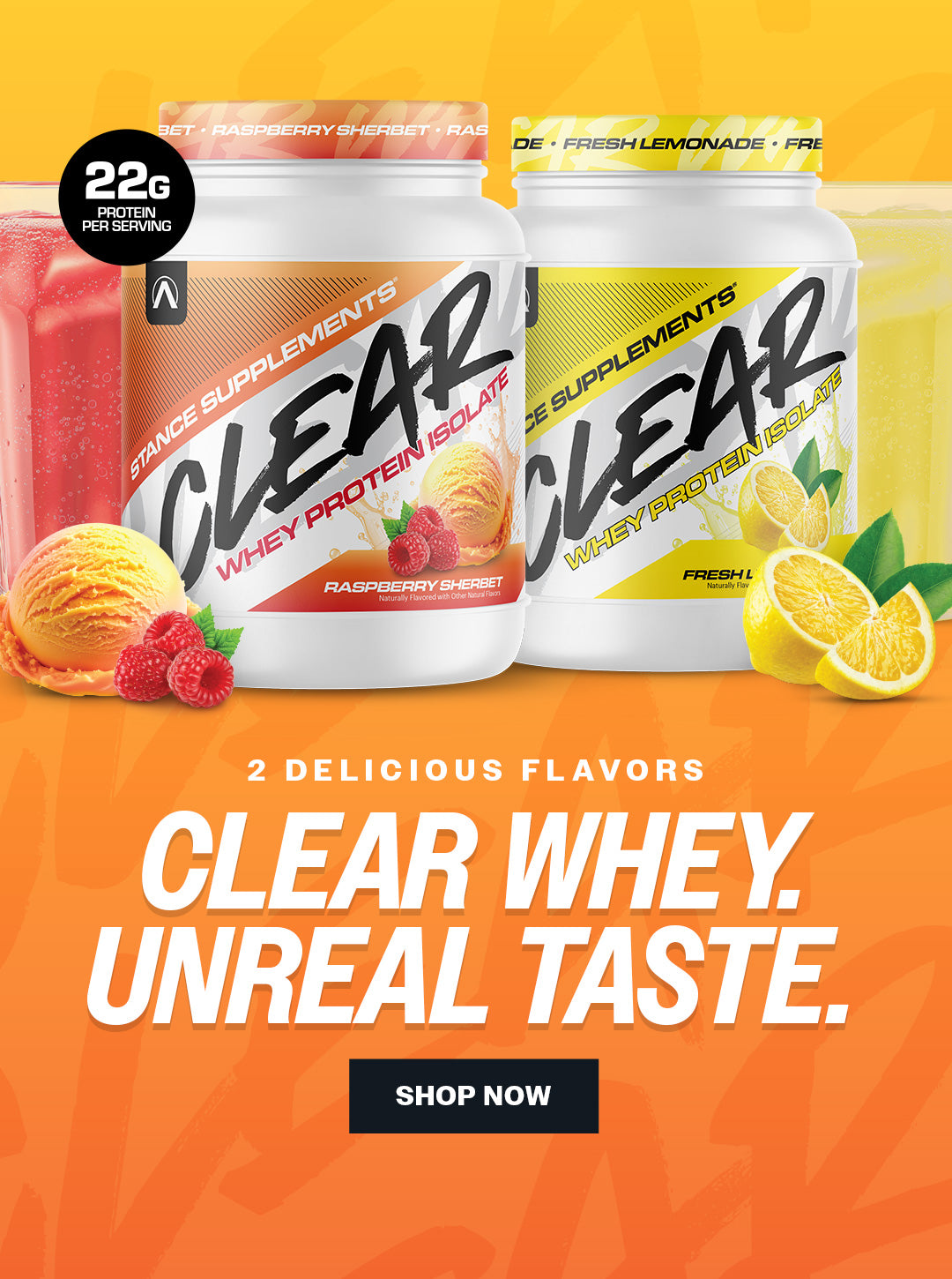 Two containers of Clear Whey protein powder with flavor text on an orange background